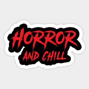 Horror and Chill Sticker